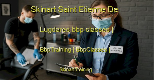 Skinart Saint Etienne De Lugdares bbp classes | BbpTraining | BbpClasses | SkinartTraining-France